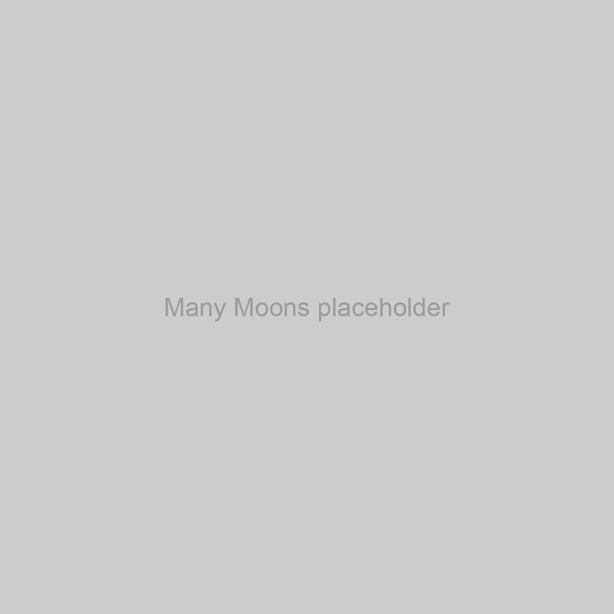 Many Moons Placeholder Image